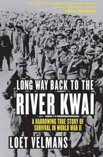 Long Way Back to the River Kwai